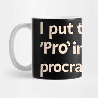 procrastination Mug